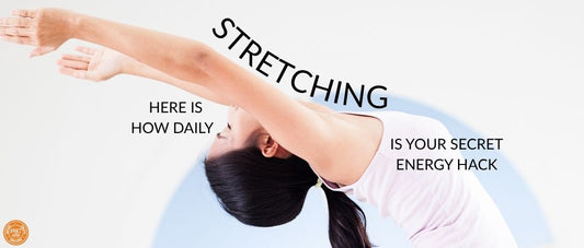 Why Daily Stretching Is Your Secret Energy Hack