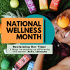 National Wellness Month: Reclaiming Our Time, Reclaiming Our Time!